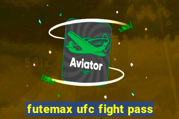 futemax ufc fight pass